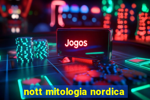 nott mitologia nordica